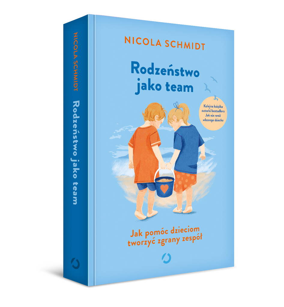 Nicola Schmidt, książka – Rodzeństwo jako team. Jak pomóc dzieciom tworzyć zgrany zespół