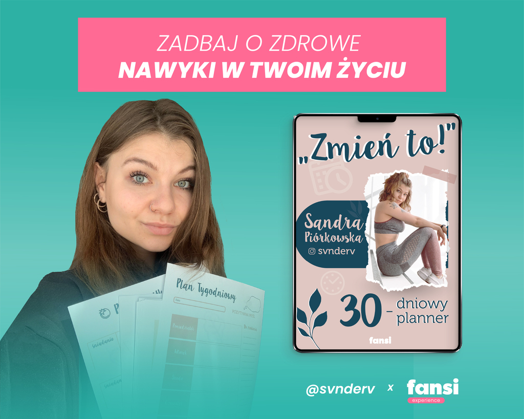 Sandra Piórkowska – "Zmień to!" – fansi Experience