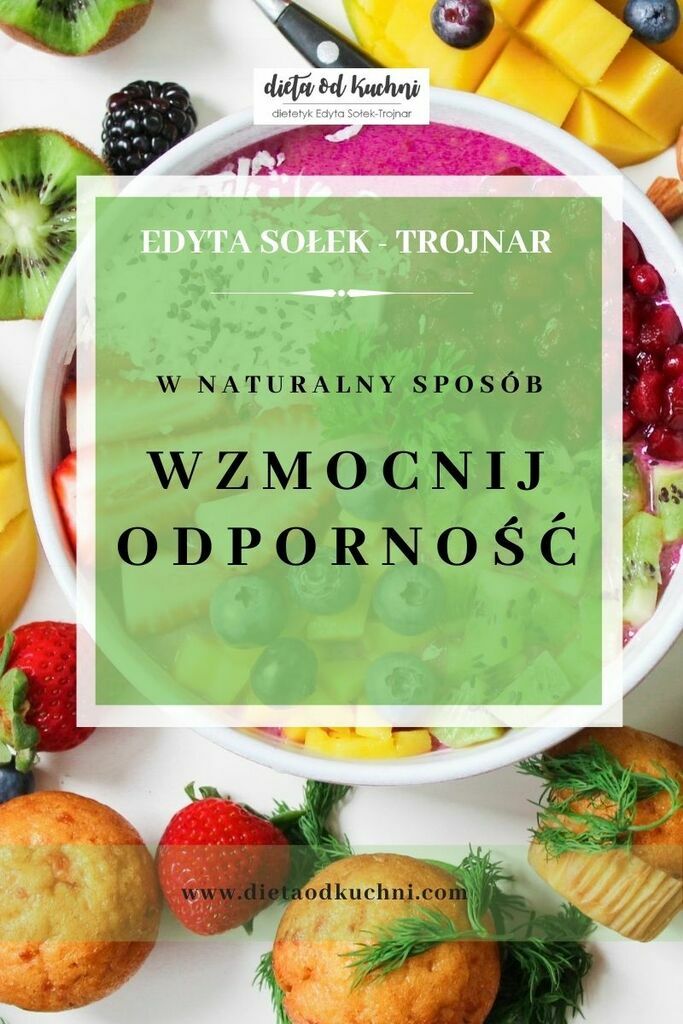 W naturalny sposób wzmocnij odporność – Edyta Sołek-Trojnar, e-book