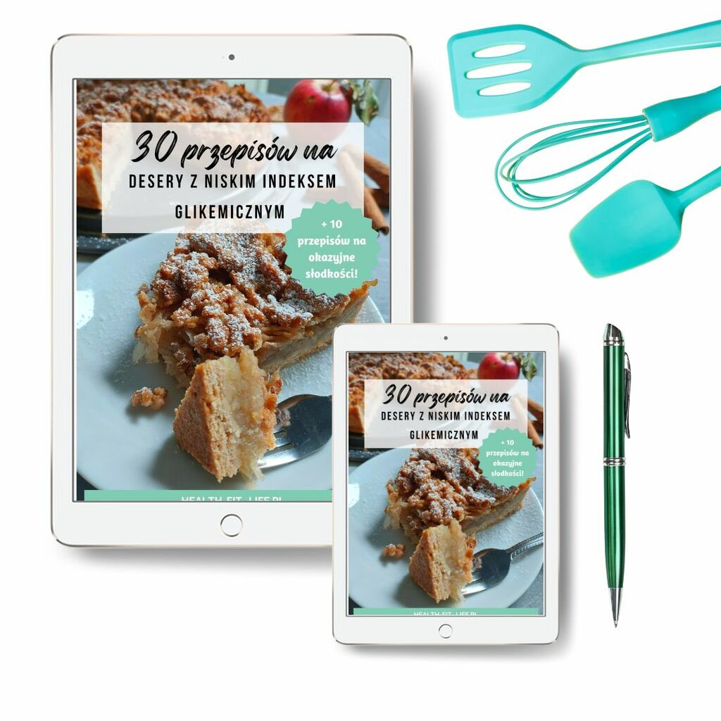 30 przepisów na desery z niskim indeksem glikemicznym – Weronika_health_fit_life, e-book