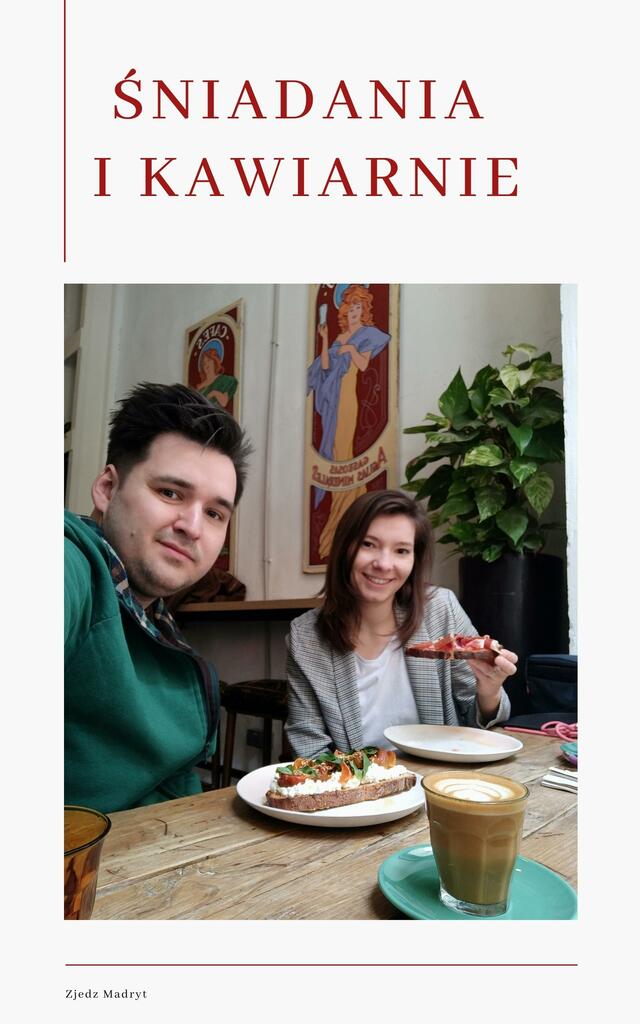 Gastroprzewodnik "Zjedz Madryt!" - Najlepsze jedzenie w Madrycie! - Jakub Olszówka, e-book