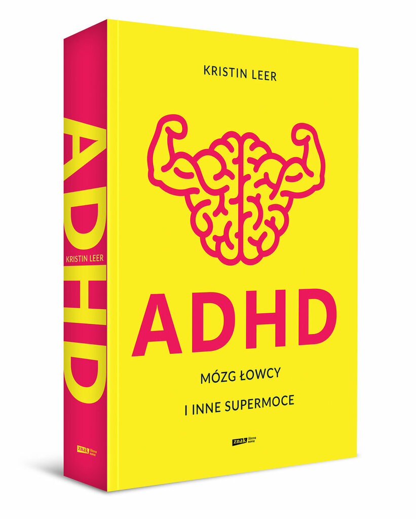 ADHD. Mózg łowcy i inne supermoce - Kristin Leer; książka