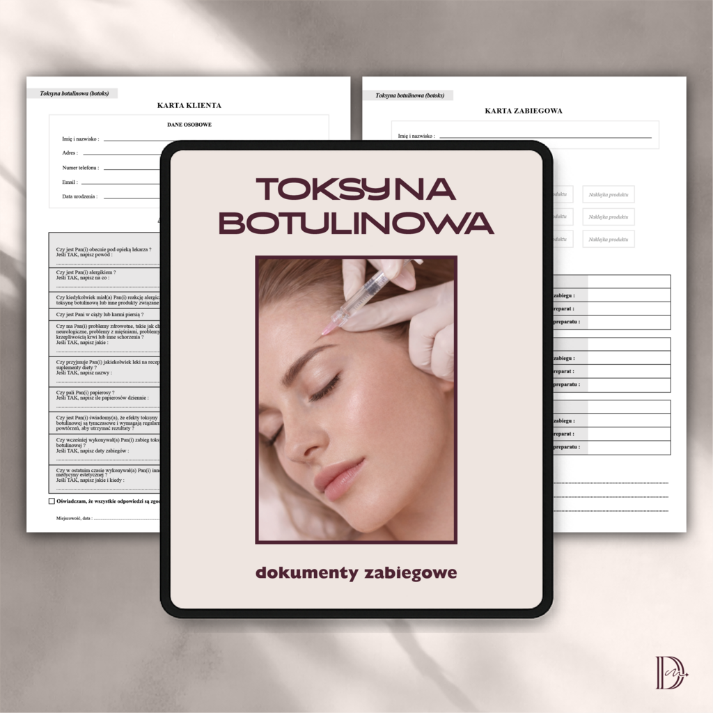 TOKSYNA BOTULINOWA dokumenty zabiegowe PAKIET - Anna Miakienko; dokumenty zabiegowe