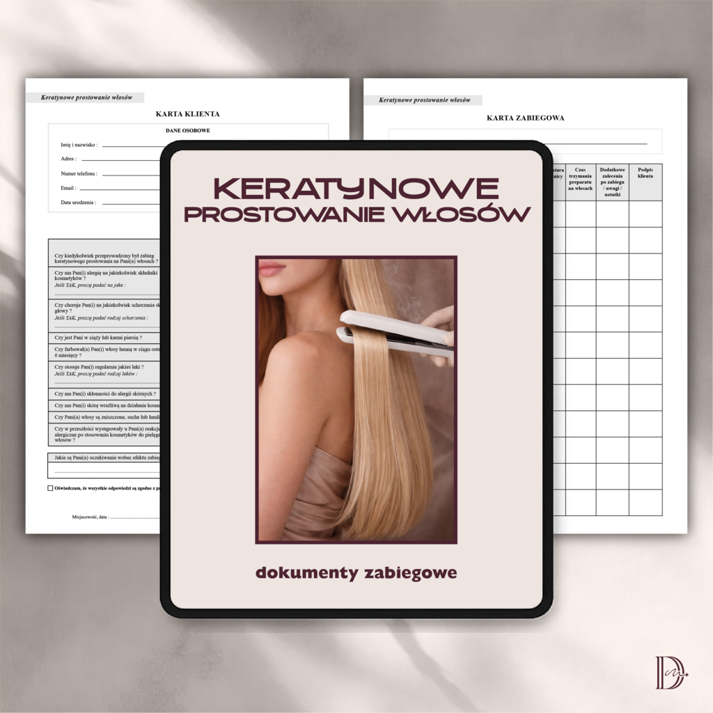 KERATYNOWE PROSTOWANIE WŁOSÓW dokumenty zabiegowe PAKIET - Anna Miakienko; dokumenty zabiegowe