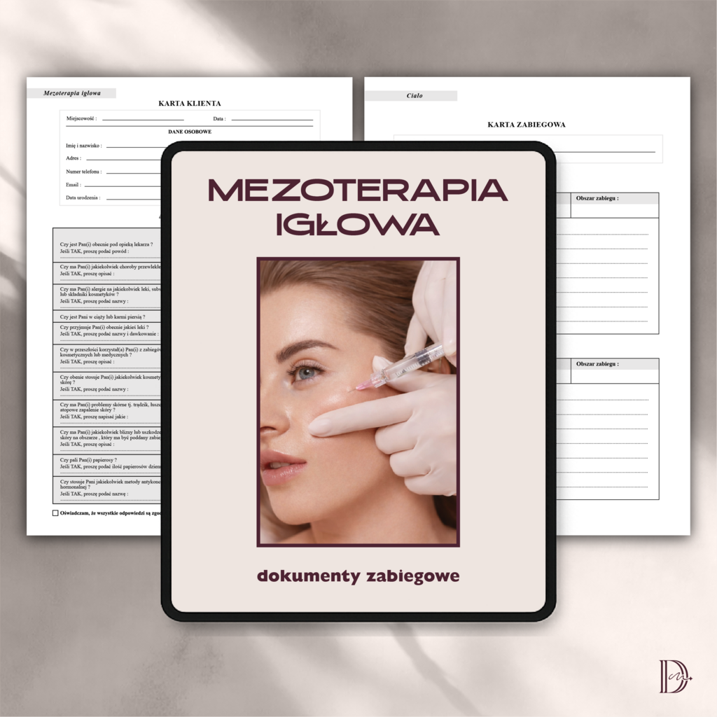 MEZOTERAPIA IGŁOWA dokumenty zabiegowe PAKIET- Anna Miakienko; dokumenty zabiegowe